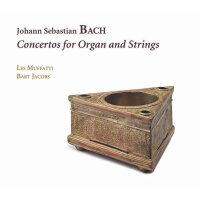 Johann Sebastian Bach - Concertos for Organ and Strings