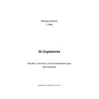 Merkes, Wolfgang - 50 Orgelstücke