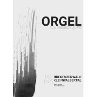 Orgellandschaft Bregenzerwald & Kleinwalsertal