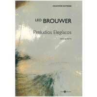 Brouwer, Leo - Preludios Elegíacos