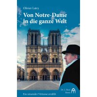 Von Notre-Dame in die ganze Welt