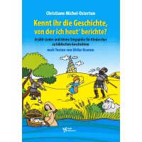 Michel-Ostertun, Christiane - Kennt ihr die Geschichte, von der ich heut‘ berichte?