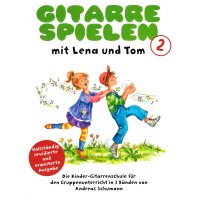 Schumann, Andreas - Gitarre spielen mit Lena und Tom -...