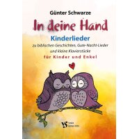 Schwarze, Günter - In deine Hand