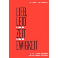 Lieb, Leid und Zeit und Ewigkeit
