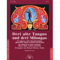 Drei alte Tangos und drei Milongas