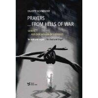 Schneider, Enjott - PRAYERS … FROM THE HELLS OF WAR