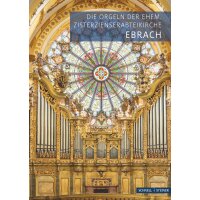 Ebrach - Die Orgeln der ehem. Zisterzienserabteikirche