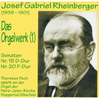 Josef Gabriel Rheinberger - Das Orgelwerk (1)