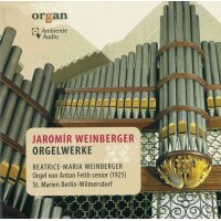 Jaromir Weinberger - Orgelwerke