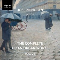 The Complete Alkan Organ Works - Vol. 1