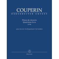 Couperin, Francois - Pièces de clavecin. Quatrième livre