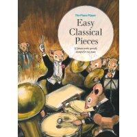 The Piano Player: Easy Classical Pieces