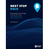 Next Stop: Bach - Heft 2: Kleine Präludien