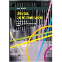 Wittrich, Peter - Christus, der ist mein Leben