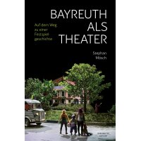 Bayreuth als Theater