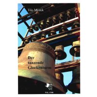 Medek, Tilo - Der tanzende Glockenturm