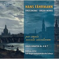 Hans Fährmann: Orgelsonaten Nr. 6 & 7