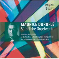 Maurice Duruflé - Sämtliche Orgelwerke