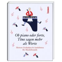ob piano oder forte, Töne sagen mehr als Worte