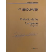 Brouwer, Leo - Preludio de las Campanas para guitarra