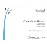 Hensel-Mendelssohn, Fanny - Orgelstücke zur Hochzeit