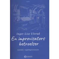 Ulsrud, Inger-Lise, En improvisators betroelser -...