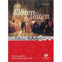 Flötenzeiten - Mit der Querflöte durch tausend...