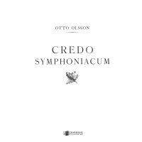 Olsson, Otto - Credo Symphoniacum