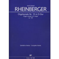 Rheinberger, J.G. - Orgelsonate Nr. 15 D-Dur op. 168