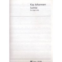 Johannsen, Kay - Sunrise für Orgel solo