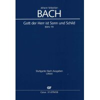 Bach, J. S. - Gott, der Herr, ist Sonn und Schild BWV 79...