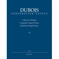 Dubois, Théodore - Sämtliche Orgelwerke 6