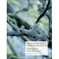 Orgelmusik zur Weihnachtszeit II