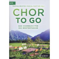 Chor to go - Das Chorbuch für die Westentasche