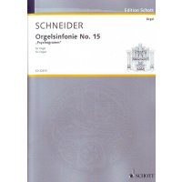 Schneider, Enjott - Orgelsinfonie No. 15...
