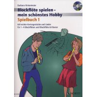 Blockflöte spielen - mein schönstes Hobby -...