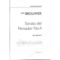 Brouwer, Leo - Sonata del Pensador No. 4 para guitarra