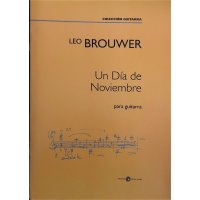 Brouwer, Leo - Un Dia de Noviembre para guitarra