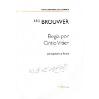 Brouwer, Leo - Elegia por Cintio Vitier para guitarra y flauta