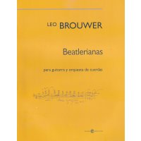 Brouwer, Leo - Beatlerianas para guitarra y orquesta de cuerdas