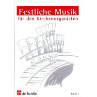 Festliche Musik für den Kirchenorganisten - Band 1