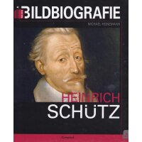 Heinrich Schütz - Bildbiografie