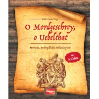 O Mordgeschrey, o Uebelthat