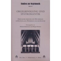 Orgelbewegung und Spätromantik