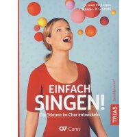 Einfach singen! Die Stimme im Chor entwickeln